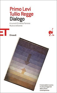Dialogo - Primo Levi & Tullio Regge