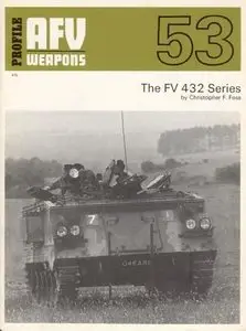 AFV Weapons Profile No. 53: The FV 432 Series (Repost)