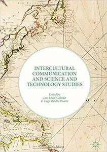 Intercultural Communication and Science and Technology Studies