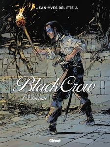 Black Crow - Tome 6 - L'Eldorado