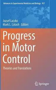 Progress in Motor Control: Theories and Translations