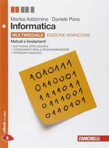 Marisa Addomine, Daniele Pons, "Informatica, metodi e fondamenti"
