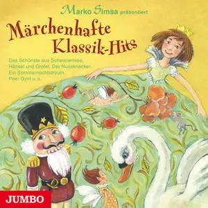«Märchenhafte Klassik-Hits» by Marko Simsa