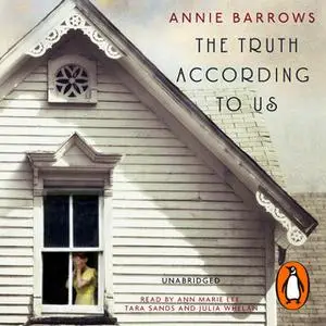 «The Truth According to Us» by Annie Barrows