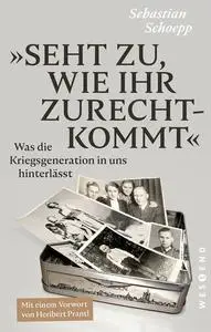 Sebastian Schoepp - Seht zu, wie ihr zurechtkommt