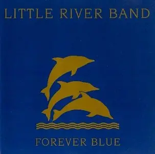 Little River Band - Forever Blue - The Very Best Of (1995)