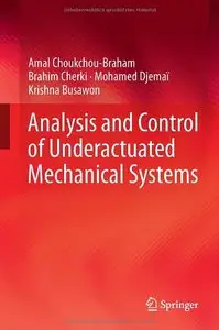 Analysis and Control of Underactuated Mechanical Systems