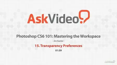Ask Video - Photoshop CS6 101: Mastering The Workspace