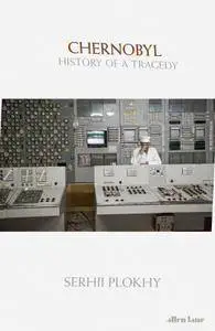 Chernobyl: History of a Tragedy