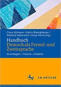 Handbuch Deutsch als Fremd- und Zweitsprache: Kontexte – Themen – Methoden