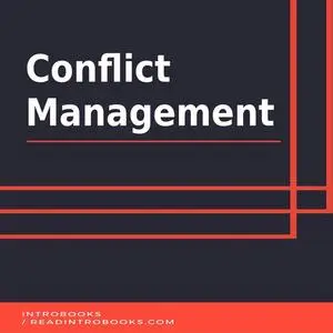 «Conflict Management» by Introbooks Team