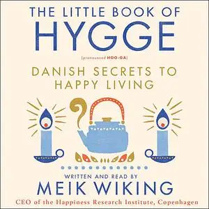 «The Little Book of Hygge» by Meik Wiking