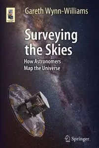 Surveying the Skies: How Astronomers Map the Universe (repost)