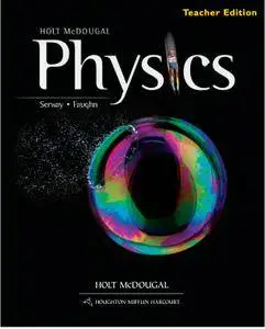 Holt McDougal Physics: Teacher's Edition 2012