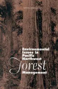 "Environmental Issues in Pacific Northwest Forest Management"