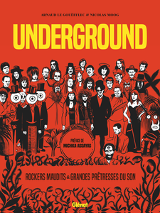 Underground - Rockers Maudits & Grandes Prêtresses du Son