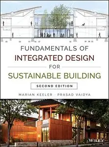 Fundamentals of Integrated Design for Sustainable Building, 2nd Edition