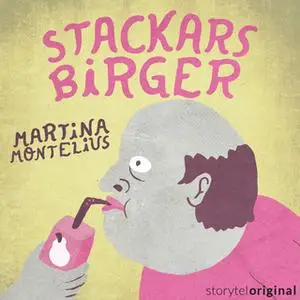 «Stackars Birger - S1E4» by Martina Montelius