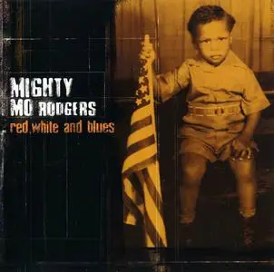 Mighty Mo Rodgers - Red, White And Blues (2002)