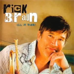 Rick Braun - All It Takes (2009) {Mack Avenue}