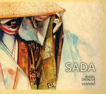Ángel Ontalva & Vespero - Sada (2020) {Limited Edition}