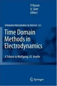 Time Domain Methods in Electrodynamics: A Tribute to Wolfgang J. R. Hoefer (repost)