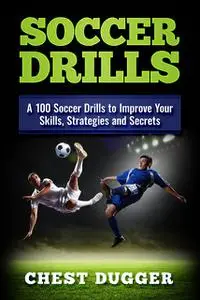 «Soccer Drills» by Chest Dugger