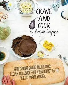 Crave and Cook: Home Cooking During the Holidays