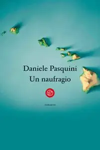 Daniele Pasquini - Un naufragio