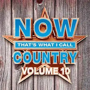 VA - Now Thats What I Call Country Vol.10 (2CD, 2017)