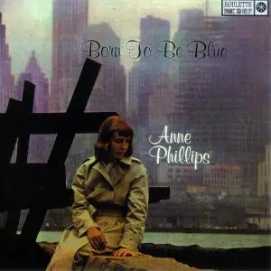 Anne Phillips - Born To Be Blue (1959)