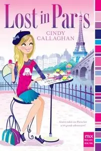 «Lost in Paris» by Cindy Callaghan