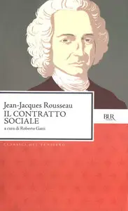 Jean-Jacques Rousseau - Il contratto sociale