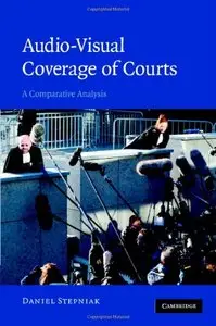 Audio-visual Coverage of Courts: A Comparative Analysis (repost)