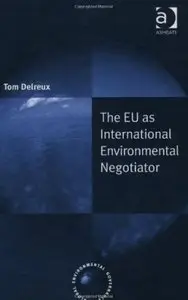 The EU as International Environmental Negotiator [Repost]