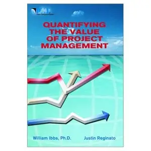 Quantifying the Value of Project Management (repost)