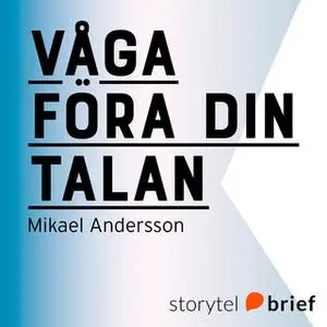 «Våga föra din talan» by Mikael Andersson
