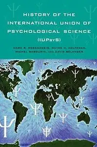 The History of the International Union of Psychological Science