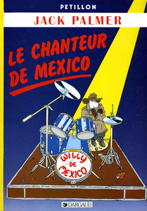 Jack Palmer - Tome 5 - Le Chanteur De Mexico