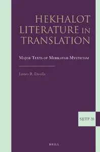 Hekhalot Literature in Translation by James Davila