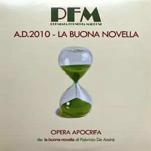 Premiata Forneria Marconi (PFM) - A.D.2010 – La Buona Novella (2010) [2LP, Vinyl Rip 16/44 & mp3-320 + DVD] Re-up