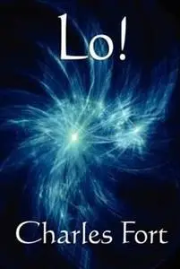 « Lo!» by Charles Fort
