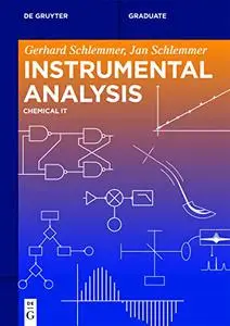 Instrumental Analysis: Chemical IT (De Gruyter Textbook)