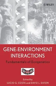 Gene-Environment Interactions: Fundamentals of Ecogenetics