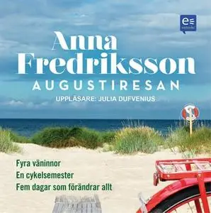 «Augustiresan» by Anna Fredriksson