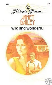 Janet Dailey,  "Wild and wonderful"