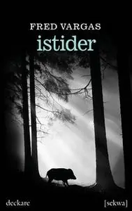 «Istider» by Fred Vargas