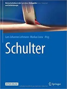 Schulter (Meistertechniken in der operativen Orthopädie und Unfallchirurgie)