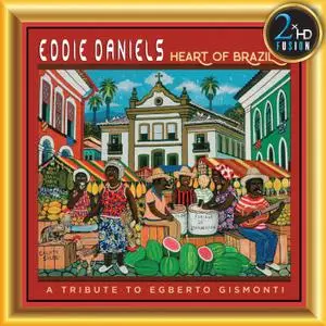 Eddie Daniels & Harlem Quartet - Heart of Brazil (2019) [Official Digital Download 24/192]