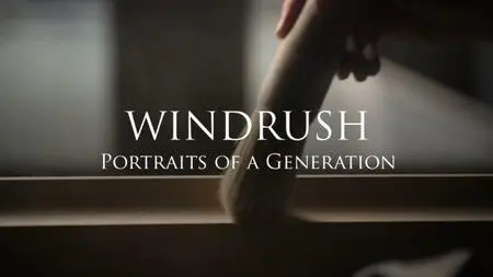 BBC - Windrush: Portraits of a Generation (2023)